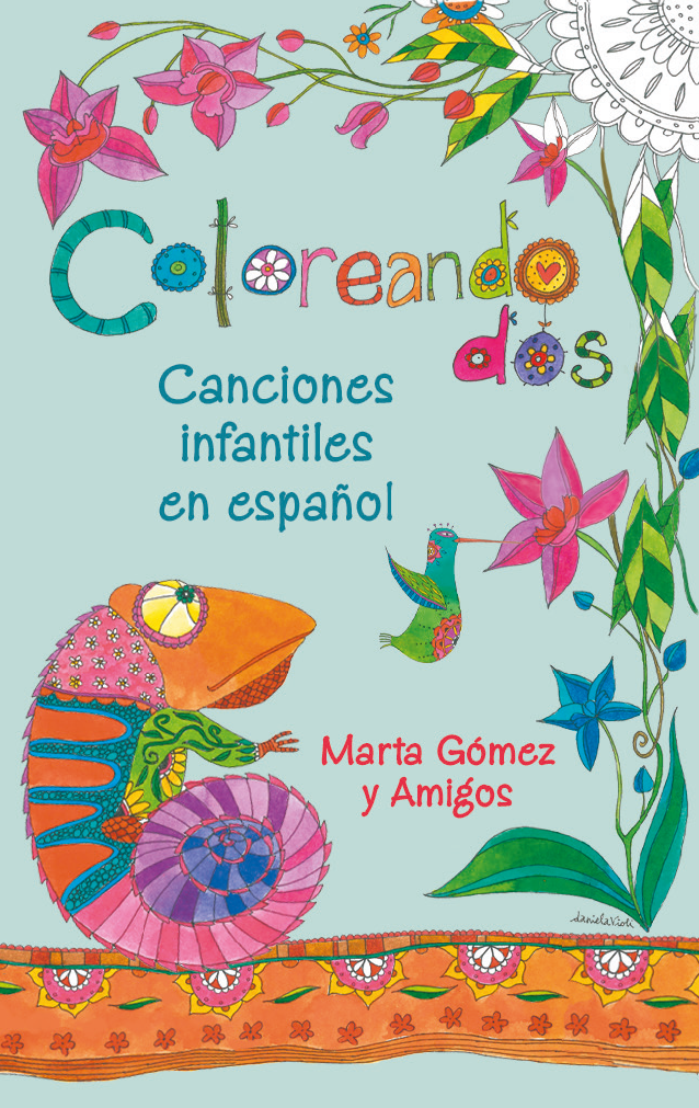 Coloreando Dos: Canciones infantiles en español