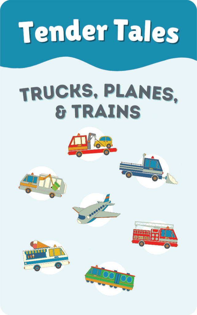 Tender Tales: Trucks, Planes, and Trains
