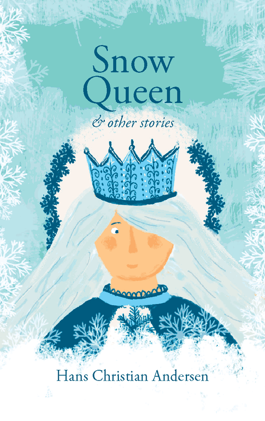 The Snow Queen and Other Stories