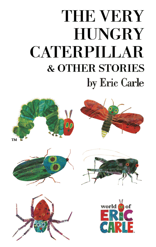 The Very Hungry Caterpillar and Other Stories