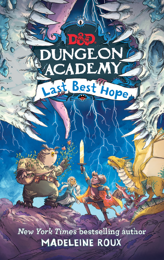 Dungeons & Dragons: Dungeon Academy: Last Best Hope (Middle Grade Book #3) (Digital)